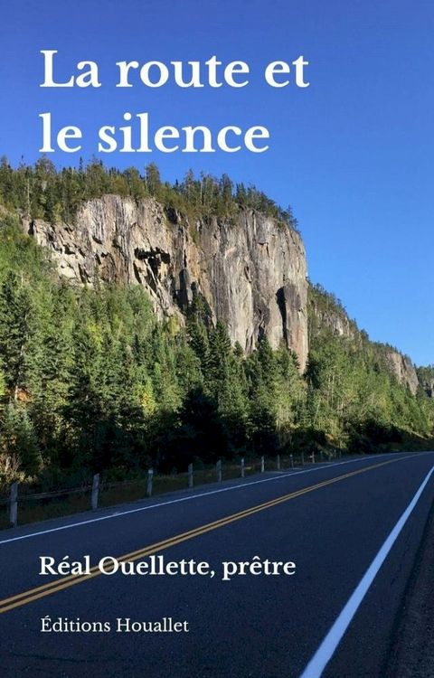 La route et le silence