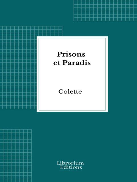 Prisons et Paradis