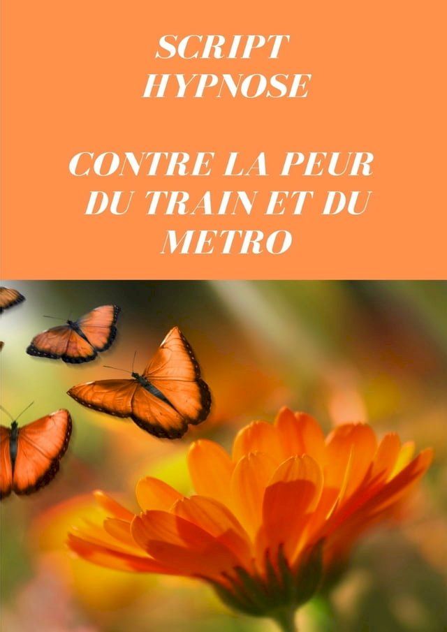  Script contre la peur du train et du m&eacute;tro(Kobo/電子書)