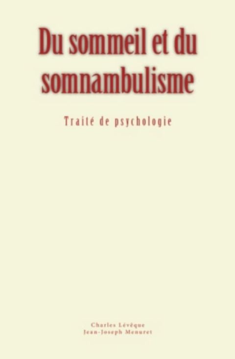 Du sommeil et du somnambulisme(Kobo/電子書)