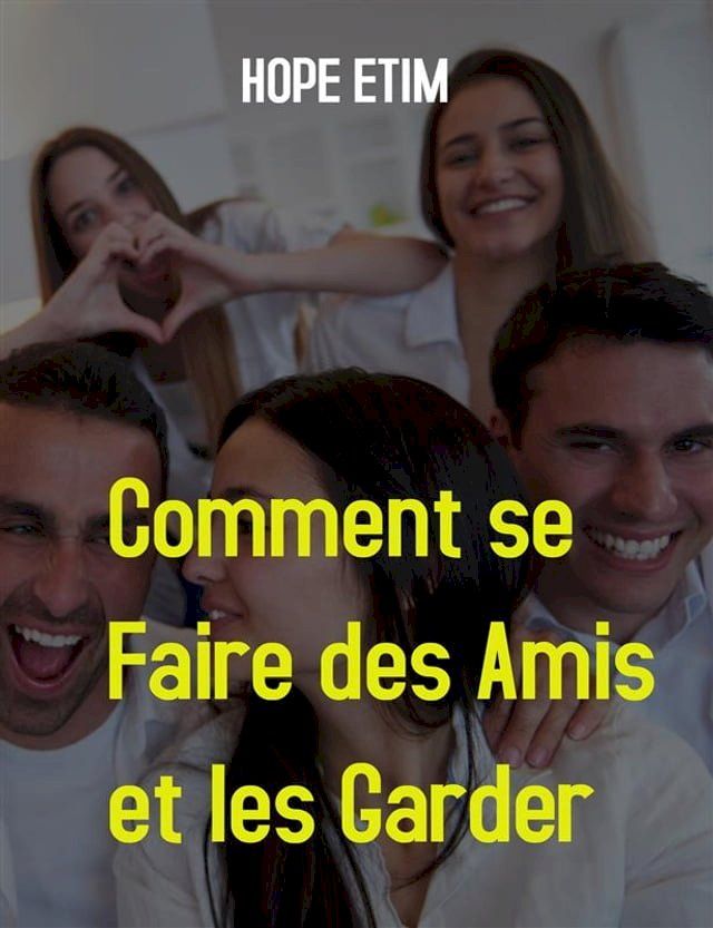  Comment se Faire des Amis et les Garder(Kobo/電子書)