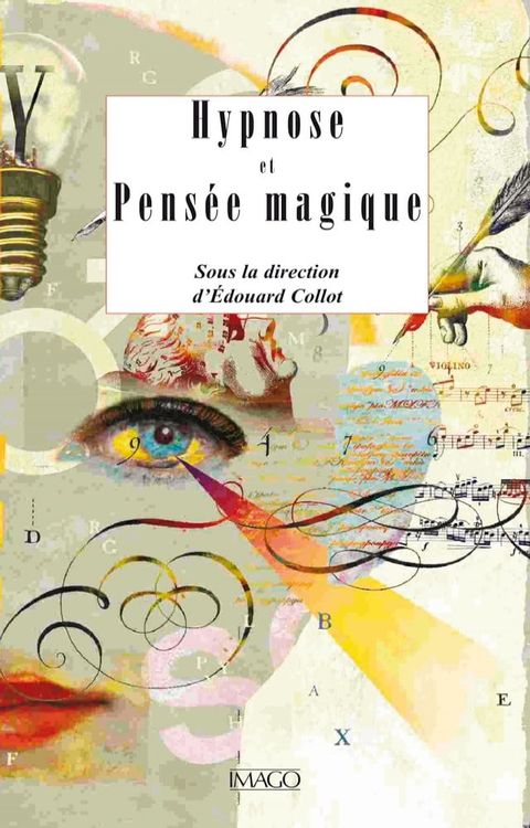 Hypnose et pens&eacute;e magique(Kobo/電子書)