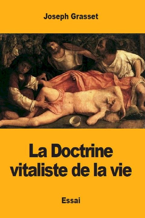 La Doctrine vitaliste de la vie(Kobo/電子書)