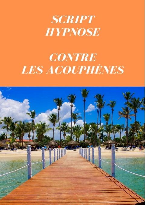 Script contre les acouphènes(Kobo/電子書)