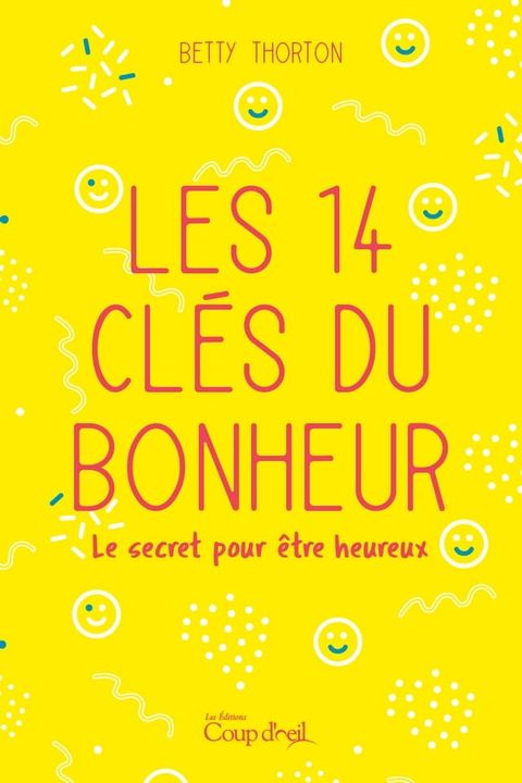 Les 14 clés du bonheur(Kobo/電子書)