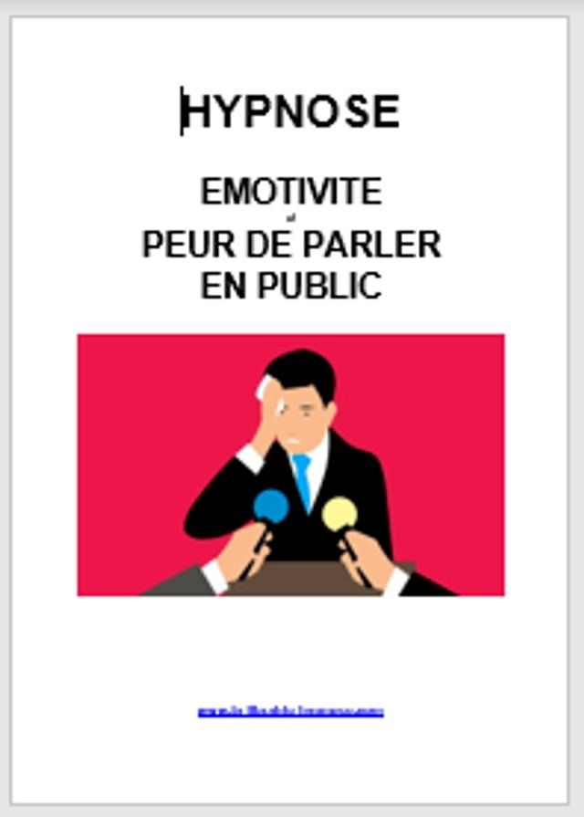  Hypnose contre l'émotivité et la peur de parler en public(Kobo/電子書)