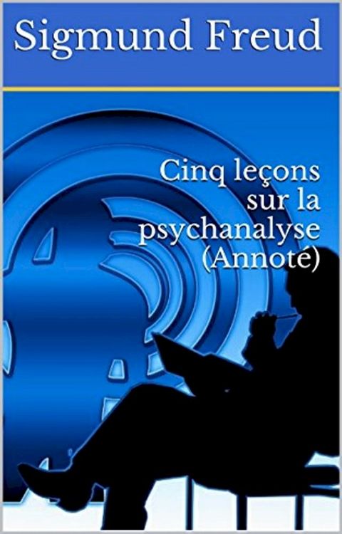 Cinq leçons sur la psychanalyse(Kobo/電子書)