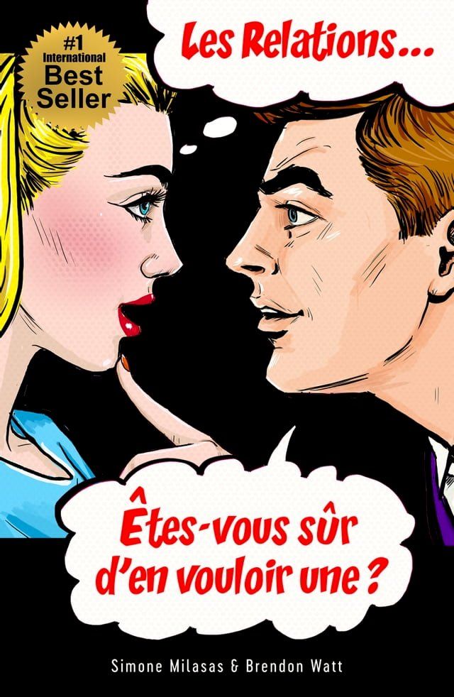  Les relations... &Ecirc;tes-vous sûr d'en vouloir une?(Kobo/電子書)