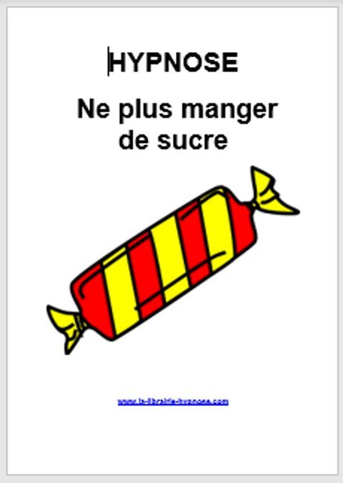 Hypnose pour ne plus manger de sucre(Kobo/電子書)