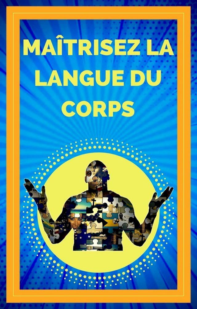  Maîtrisez la Langue du Corps(Kobo/電子書)