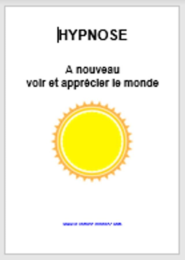  Hypnose pour à nouveau voir et apprécier le monde(Kobo/電子書)