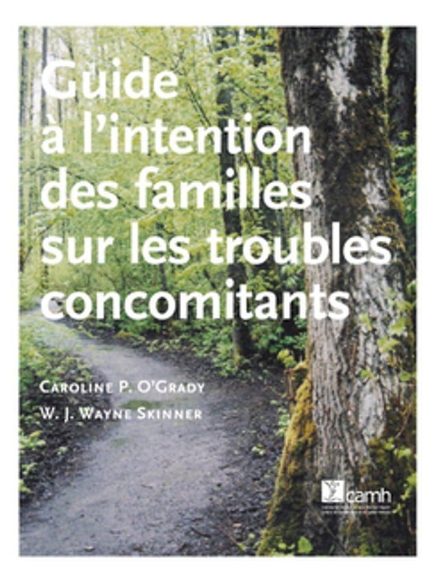  Guide &agrave; l’intention des familles sur les troubles concomitants(Kobo/電子書)