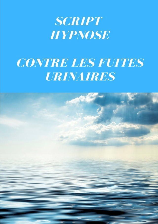  Script contre les fuites urinaires(Kobo/電子書)