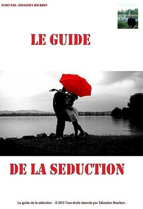 Le Guide de la Séduction !(Kobo/電子書)