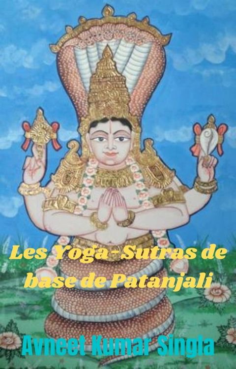 Les Yoga-Sutras de base de Patanjali(Kobo/電子書)