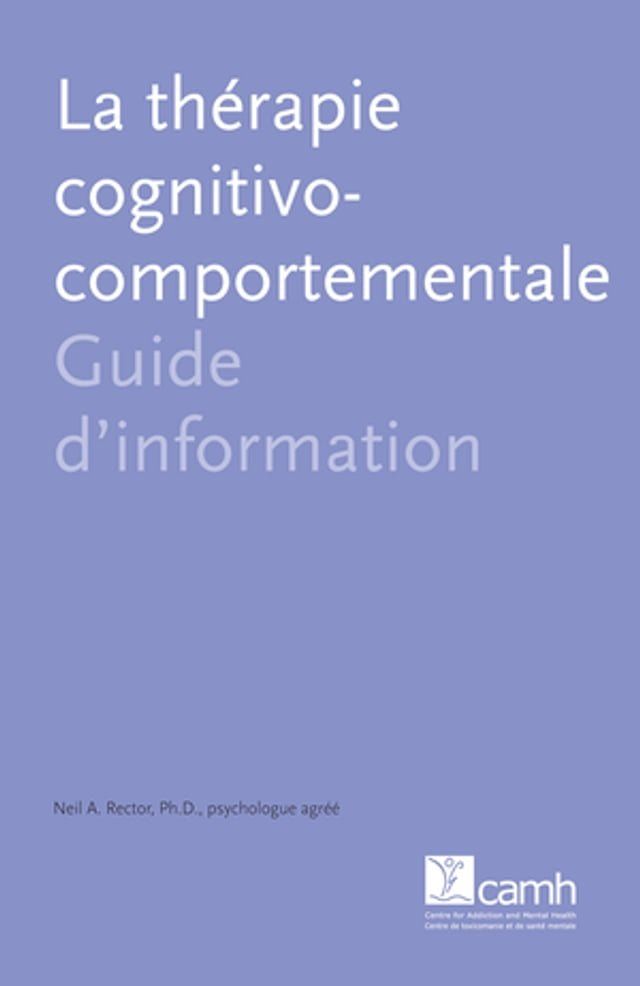  La th&eacute;rapie cognitivo-comportementale(Kobo/電子書)