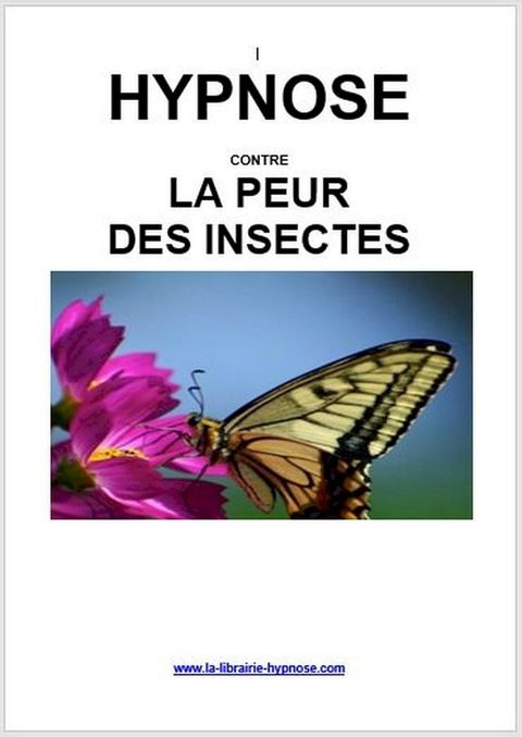 Hypnose contre la peur des insectes(Kobo/電子書)