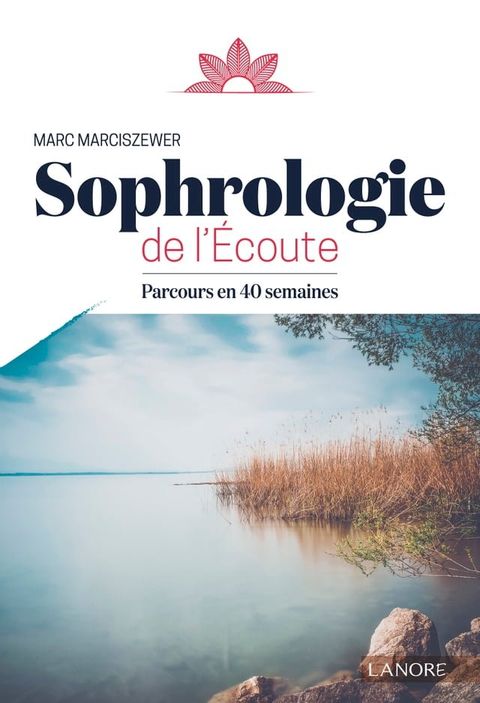 Sophrologie de l'&Eacute;coute(Kobo/電子書)