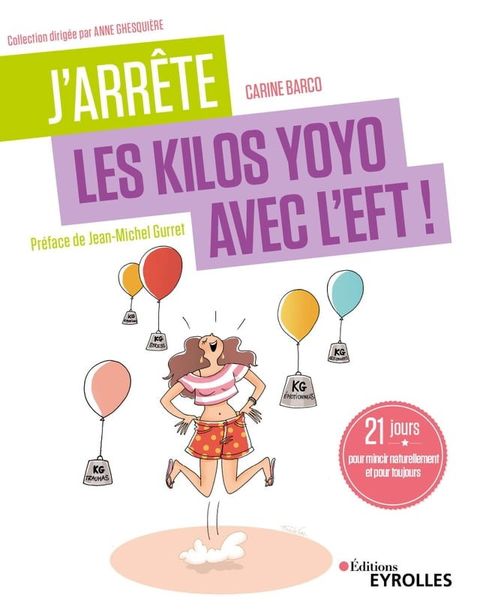 J'arrête les kilos yoyo avec l'EFT !(Kobo/電子書)