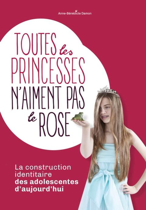 Toutes les princesses n'aiment pas le rose(Kobo/電子書)