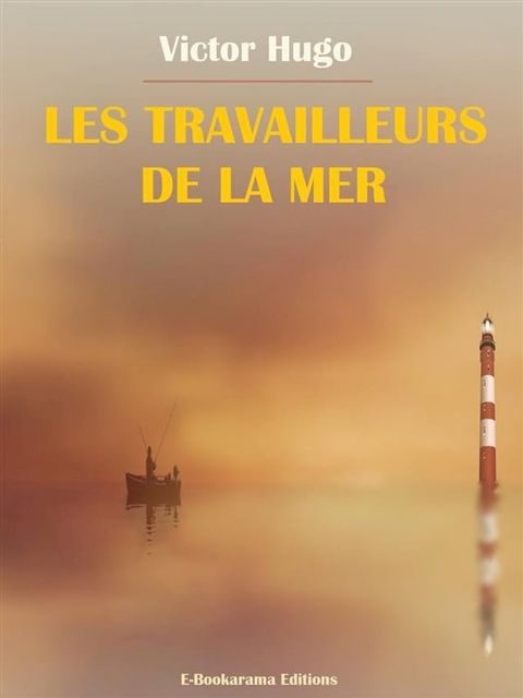 Les travailleurs de la mer(Kobo/電子書)