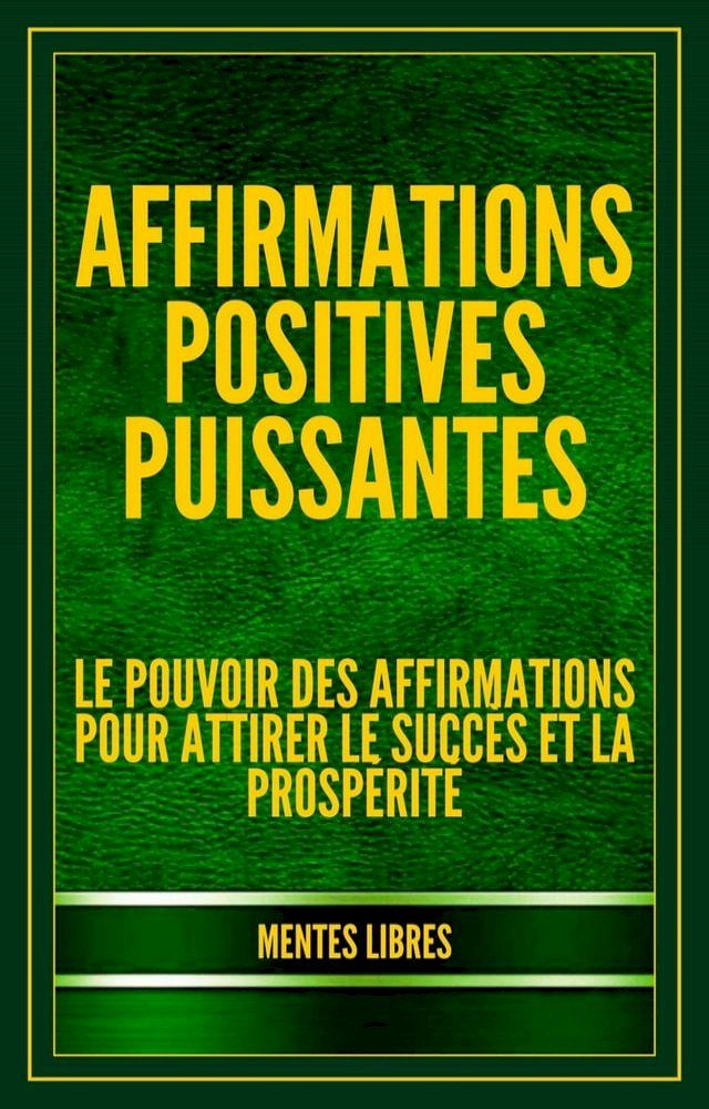  Affirmations Positives Puissantes(Kobo/電子書)