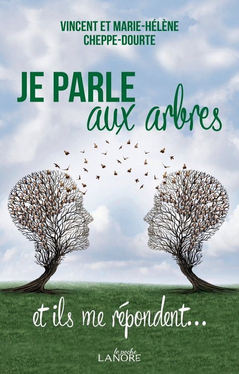 Je parle aux arbres et ils me r&eacute;pondent(Kobo/電子書)