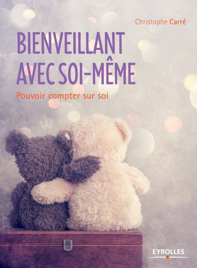  Bienveillant avec soi-m&ecirc;me(Kobo/電子書)