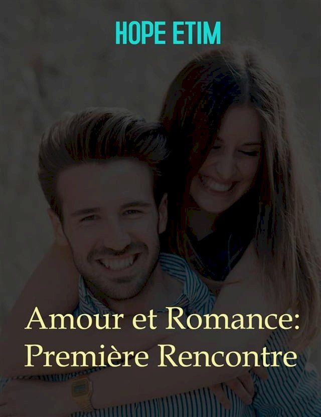  Amour et Romance: Première Rencontre(Kobo/電子書)