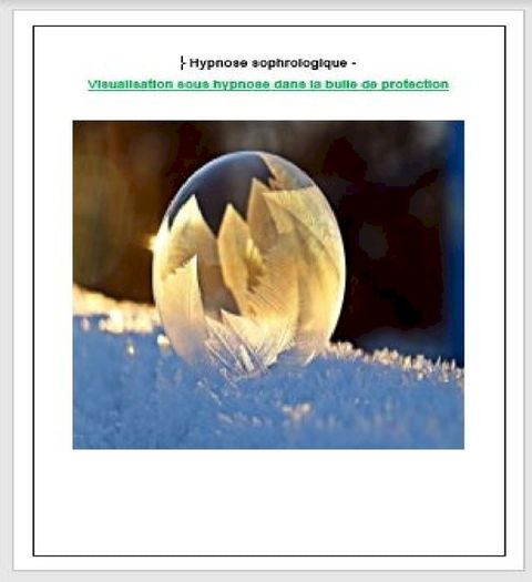 Hypnose sophrologique - Visualisation sous hypnose dans la bulle de protection -(Kobo/電子書)