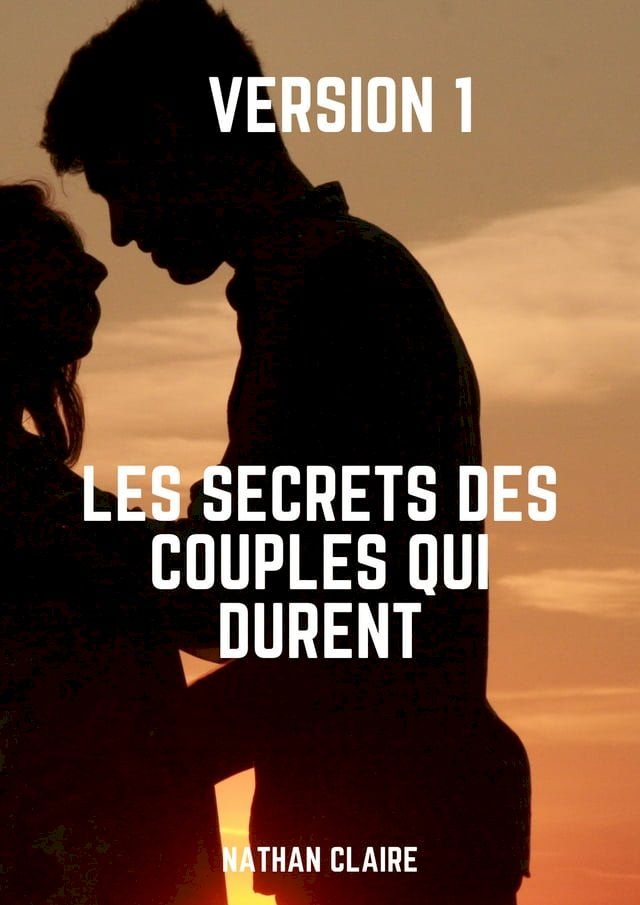  les secrets des couples qui durent(Kobo/電子書)