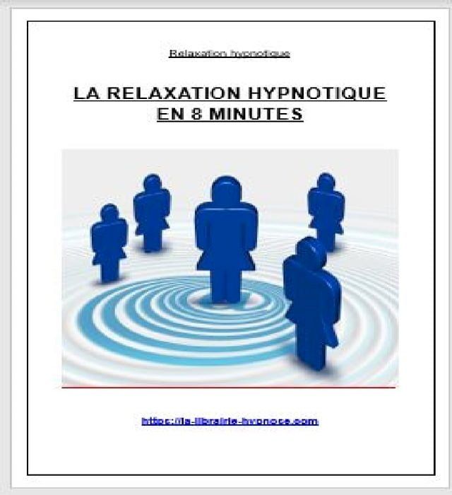  Une petite séance de relaxation hypnotique en 8 minutes(Kobo/電子書)