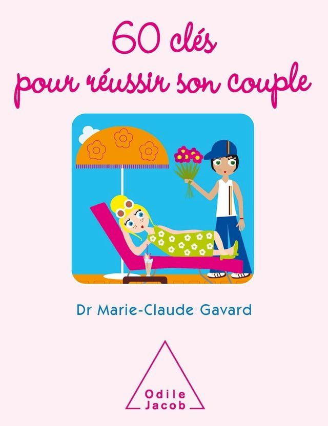  60 clés pour réussir son couple(Kobo/電子書)