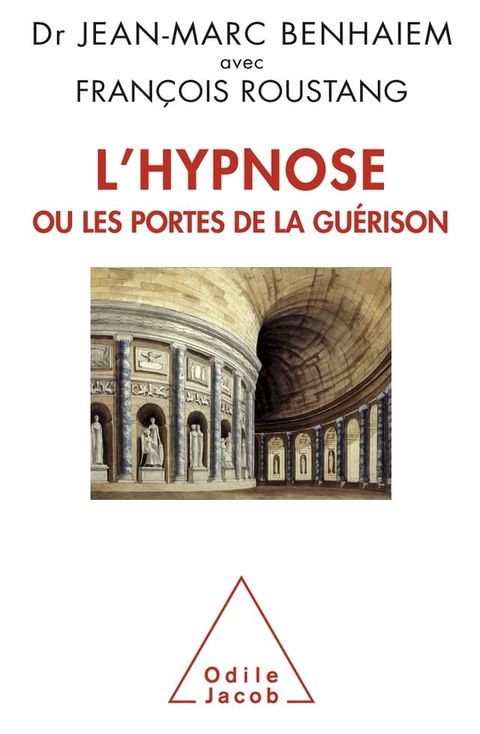 L' Hypnose ou les portes de la gu&eacute;rison(Kobo/電子書)