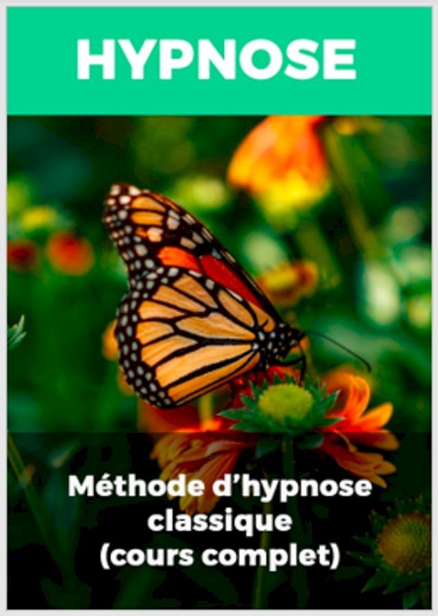  Méthode d’hypnose classique - Cours complet(Kobo/電子書)