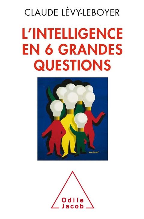 L' intelligence en six grandes questions(Kobo/電子書)