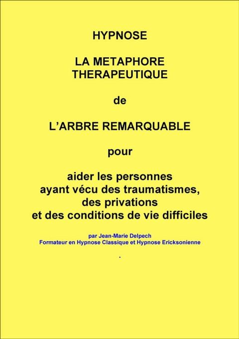 La m&eacute;taphore de l'arbre remarquable(Kobo/電子書)