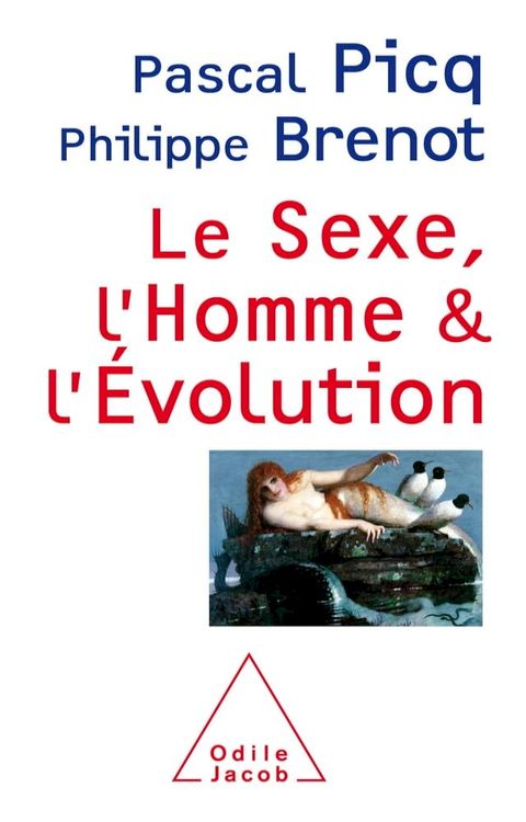 Le Sexe, l'Homme et l'Évolution(Kobo/電子書)