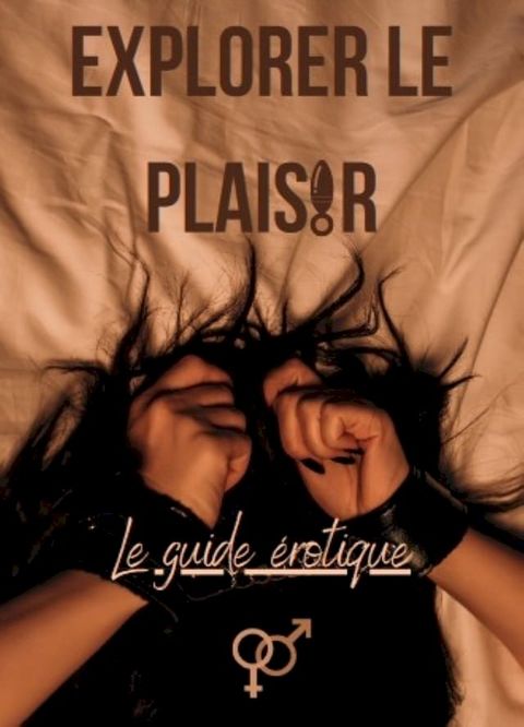 Explorer le plaisir(Kobo/電子書)