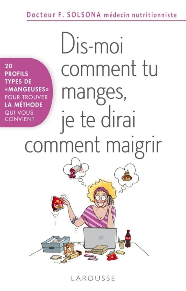  Dis-moi comment tu manges et je te dirai comment maigrir(Kobo/電子書)