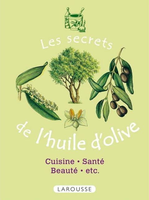 Les secrets de l'huile d'olive(Kobo/電子書)