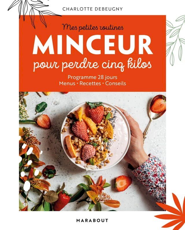  Mes petites routines Minceur pour perdre 5 kilos(Kobo/電子書)