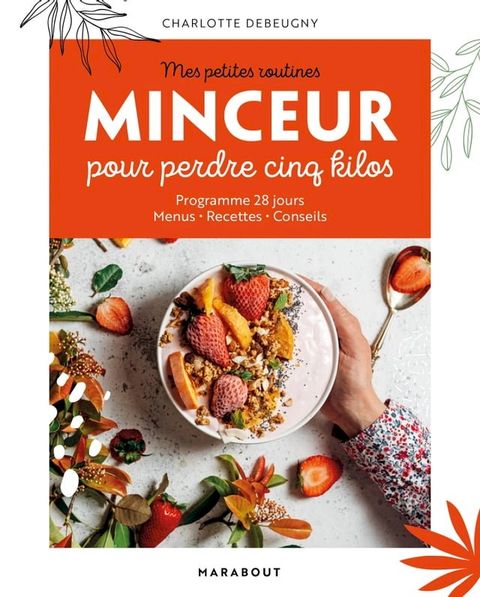 Mes petites routines Minceur pour perdre 5 kilos(Kobo/電子書)