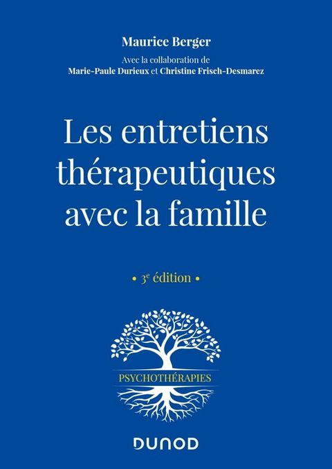 Les entretiens th&eacute;rapeutiques avec la famille - 3e ed.(Kobo/電子書)