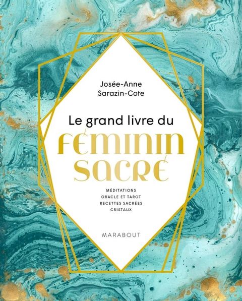 Le grand livre du F&eacute;minin sacr&eacute;(Kobo/電子書)