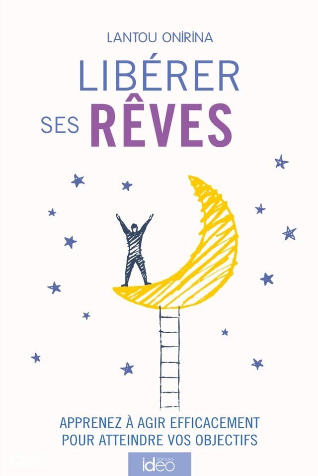  Lib&eacute;rer ses r&ecirc;ves(Kobo/電子書)