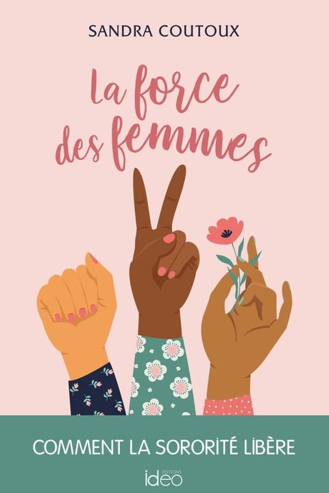 La force des femmes : comment la sororité libère(Kobo/電子書)