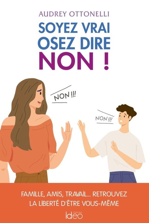 Soyez vrai, osez dire non(Kobo/電子書)