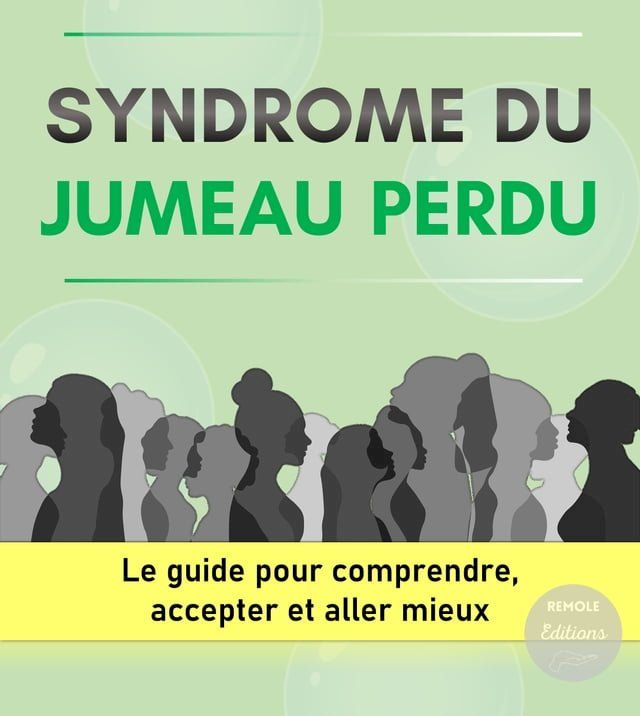  Jumeau perdu : le guide pour comprendre, accepter et aller mieux(Kobo/電子書)