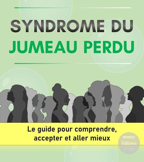 Jumeau perdu : le guide pour comprendre, accepter et aller mieux(Kobo/電子書)